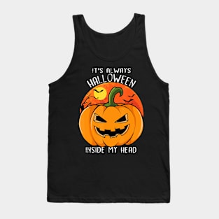 It's Always Halloween Inside My Head Halloween  Party Tank Top